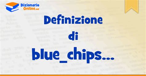 blue chip significato